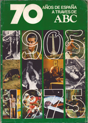 Volumen 2 - 70 años de España a través de ABC.jpg