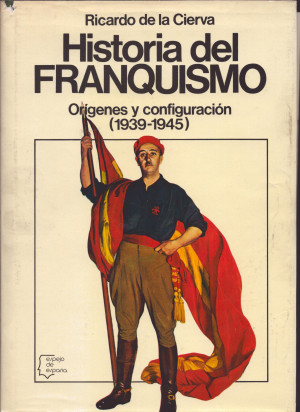 Historia del franquismo - Orígenes y configuración 1939-1945.jpg