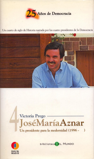 José María Aznar - Un presidente para la modernidad.jpg