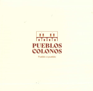 Pueblos colonos-pueblo a pueblo.jpg