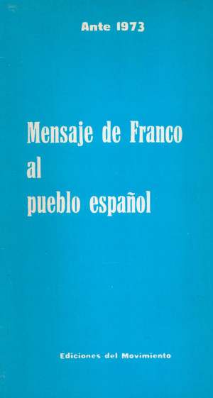 Mensaje de Franco al pueblo español, ante 1973.jpg