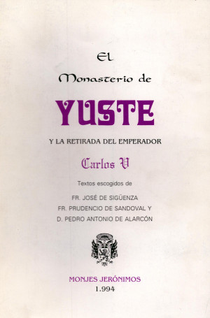 El Monasterio de Yuste y la retirada del Emperador Carlos V.jpg