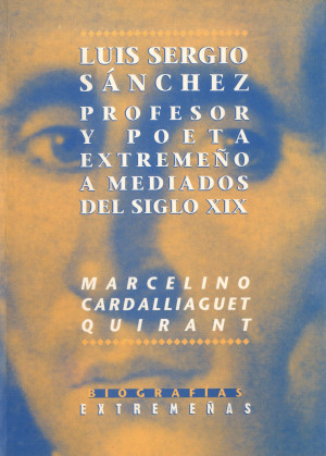 Luis Sergio Sánchez profesor y poeta extremeño a mediados del siglo XIX.jpg