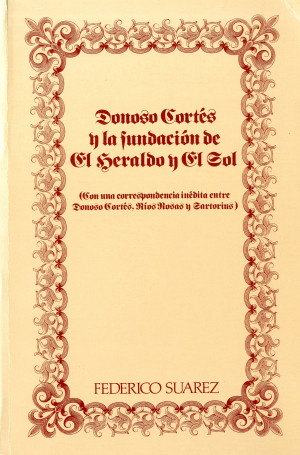 DONOSO CORTES Y LA FUNDACION DEL HERALDO Y EL SOL.jpg