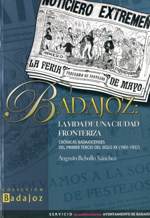 BADAJOZ LA VIDA DE UNA CIUDAD FRONTERIZA.jpg