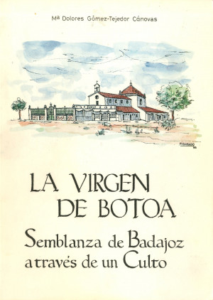 La Virgen de Botoa. Semblanza de Badajoz a través de un Culto.jpg