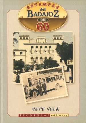 Estampas del Badajoz de los 60.jpg