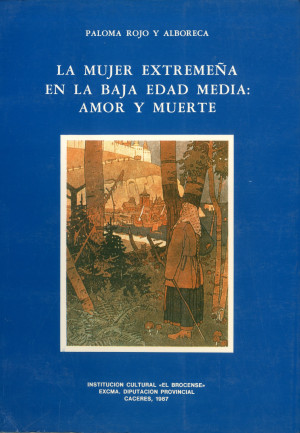 La mujer extremeña en la Edad Media amor y muerte.jpg