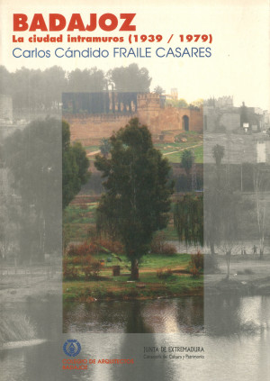 Badajoz. La ciudad intramuros (1939-1979).jpg