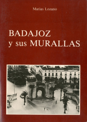 Badajoz y sus Murallas.jpg