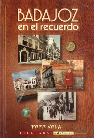 Badajoz en el recuerdo.jpg