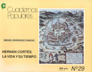 Cuadernos Populares. Hernán Cortés. La vida de su tiempo Nº 29.jpg