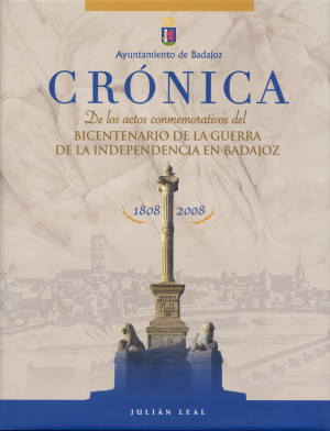 CRÓNICA de los actos conmemorativos del BICENTENARIO DE LA GUERRA DE LA INDEPENDENCIA EN BADAJOZ 1808-2008.jpg