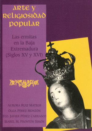 Arte y Religiosidad Popular. Las ermitas en la Baja Extremadura (Siglos XVyXVI).jpg