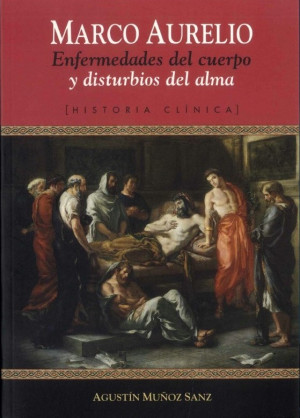 MARCO AURELIO-enfermedades del cuerpo y distribuciones del alma [HISTORIA CLÍNICA].jpg