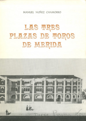 Las Tres Plazas de Toros de Merida.jpg