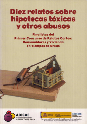 Diez relatos sobre hipotecas tóxicas y otros abusos.jpg