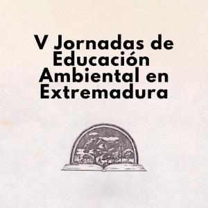 5 Jornadas de Educación Ambiental en Extremadura.jpg