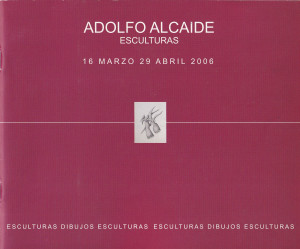Adolfo Alcaide  Esculturas, Dibujos, Esculturas.jpg