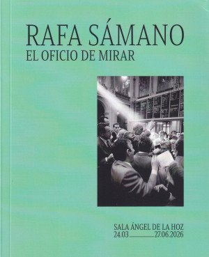 Rafa Sámano  el oficio de mirar.jpg