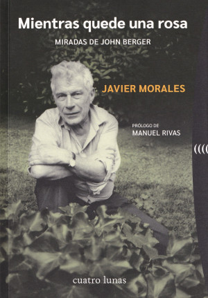 mientras quede una rosa  miradas de John Berger.jpg