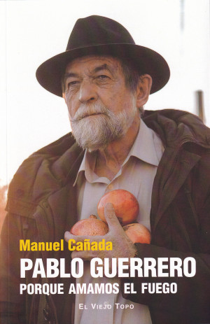 Pablo Guerrero-porque amamos el fuego.jpg